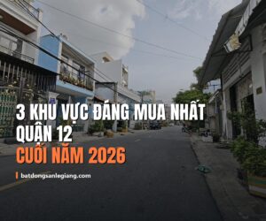 3 khu vực đáng mua nhất Quận 12 cuối năm 2026 (cho người mua để ở)