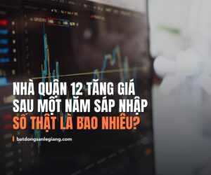 Nhà Quận 12 tăng giá bao nhiêu sau một năm sáp nhập? Số thật, không phải cảm giác