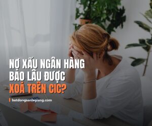 Nợ xấu ngân hàng là gì? 5 nhóm nợ trên CIC và bao lâu được xóa (2026)
