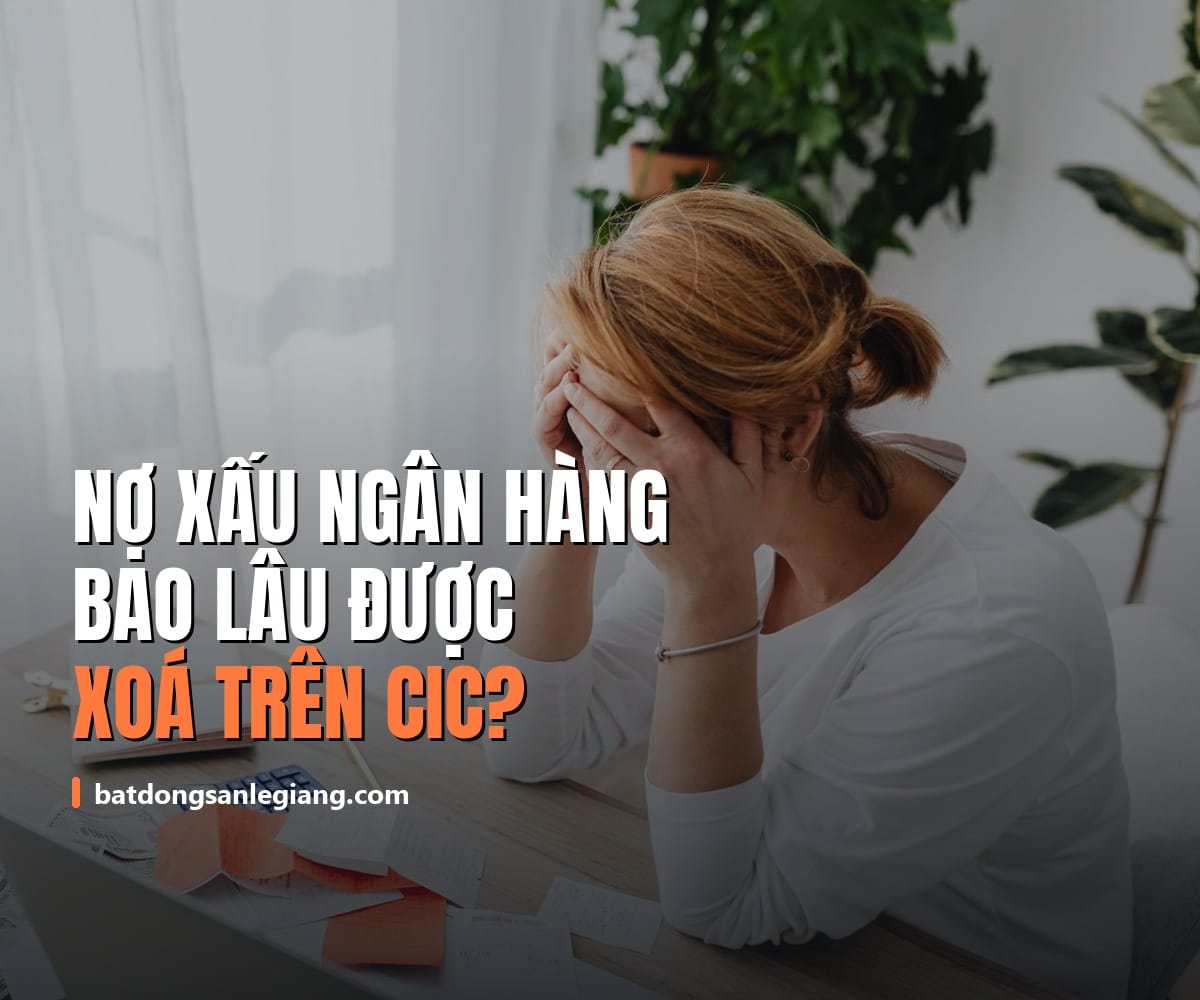 Nợ xấu ngân hàng là gì? 5 nhóm nợ trên CIC và bao lâu được xóa (2026)