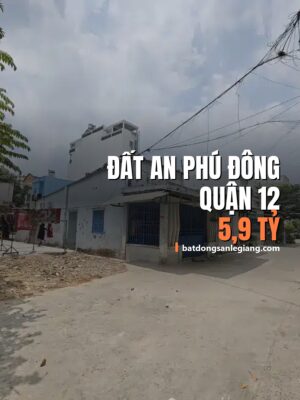 Bán đất đường An Phú Đông (giáp Gò Vấp), Quận 12 – 81m², 5,90 tỷ
