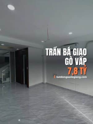 Bán nhà đường Trần Bá Giao, Gò Vấp – 7,80 tỷ