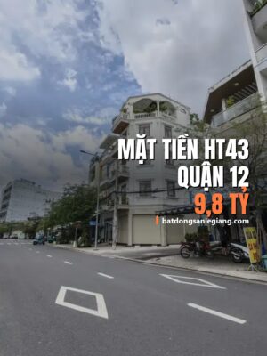 Bán nhà mặt tiền HT43, P.Hiệp Thành, Quận 12 – 62m², 9,80 tỷ