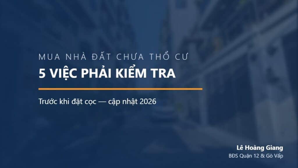 Mua nhà đất chưa thổ cư — 5 việc phải kiểm tra