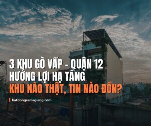 3 khu vuc Go Vap - Quan 12 huong loi ha tang 2026